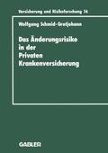 Schmid-Grotjohann |  Schmid-Grotjohann, W: Änderungsrisiko in der Privaten Kranke | Buch |  Sack Fachmedien