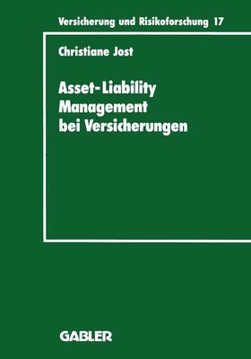 Jost |  Asset-Liability Management bei Versicherungen | Buch |  Sack Fachmedien