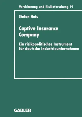Hets |  Captive Insurance Company | Buch |  Sack Fachmedien