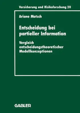 Motsch |  Entscheidung bei partieller Information | Buch |  Sack Fachmedien