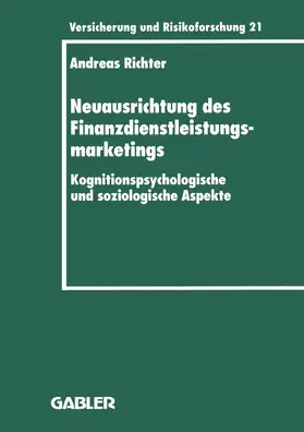 Richter |  Neuausrichtung des Finanzdienstleistungsmarketings | Buch |  Sack Fachmedien