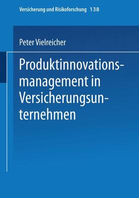 Vielreicher | Vielreicher, P: Produktinnovationsmanagement in Versicherung | Buch | 978-3-409-18822-7 | sack.de