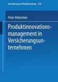 Vielreicher |  Vielreicher, P: Produktinnovationsmanagement in Versicherung | Buch |  Sack Fachmedien
