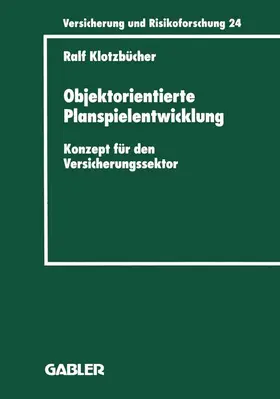 Klotzbücher |  Objektorientierte Planspielentwicklung | Buch |  Sack Fachmedien