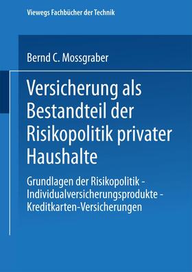 Mossgraber | Mossgraber, B: Versicherung als Bestandteil der Risikopoliti | Buch | 978-3-409-18825-8 | sack.de