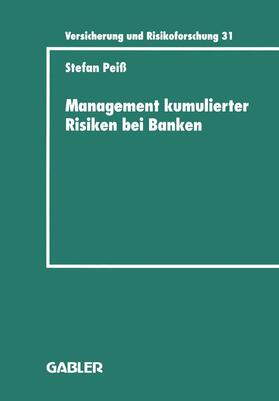 Peiß | Peiß, S: Management kumulierter Risiken bei Banken | Buch | 978-3-409-18831-9 | sack.de