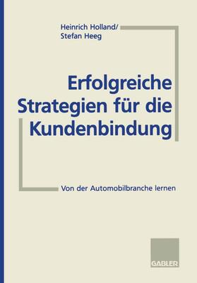 Heeg | Erfolgreiche Strategien für die Kundenbindung | Buch | 978-3-409-18866-1 | sack.de