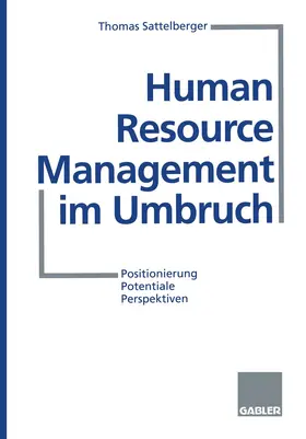 Sattelberger |  Human Resource Management im Umbruch | Buch |  Sack Fachmedien