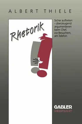 Thiele |  Rhetorik | Buch |  Sack Fachmedien