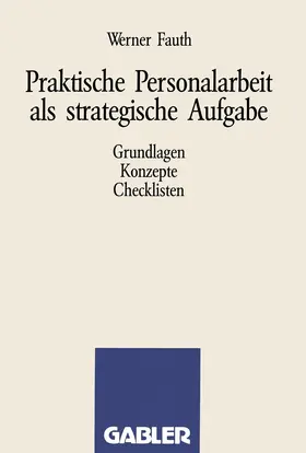 Fauth |  Praktische Personalarbeit als strategische Aufgabe | Buch |  Sack Fachmedien