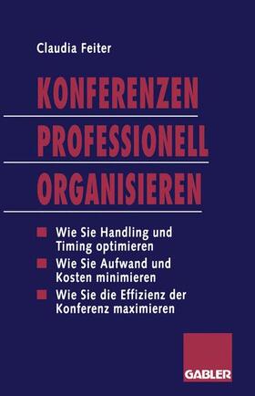 Konferenzen Professionell Organisieren | Buch | 978-3-409-19621-5 | sack.de