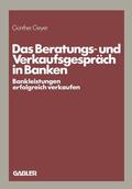 Geyer |  Das Beratungs- und Verkaufsgespräch in Banken | Buch |  Sack Fachmedien