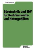 Tiemeyer |  Bürotechnik und EDV für Rechtsanwalts- und Notargehilfen | Buch |  Sack Fachmedien