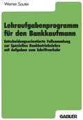 Sauter |  Lehraufgabenprogramm für den Bankkaufmann | Buch |  Sack Fachmedien