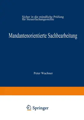 Wachner |  Mandantenorientierte Sachbearbeitung | Buch |  Sack Fachmedien
