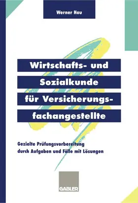 Hau |  Wirtschafts- und Sozialkunde für Versicherungsfachangestellte | Buch |  Sack Fachmedien