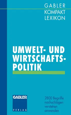 Piekenbrock / Olsson |  Gabler Kompakt Lexikon Umwelt- undWirtschaftspolitik | Buch |  Sack Fachmedien