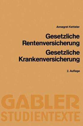 Ketteler | Ketteler, A: Gesetzliche Rentenversicherung, Gesetzliche Kra | Buch | 978-3-409-21115-4 | sack.de