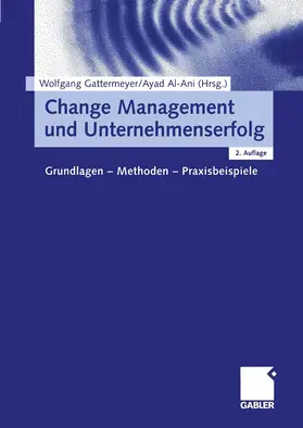 Al-Ani / Gattermeyer |  Change Management und Unternehmenserfolg | Buch |  Sack Fachmedien