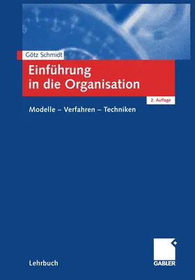 Schmidt |  Einführung in die Organisation | Buch |  Sack Fachmedien