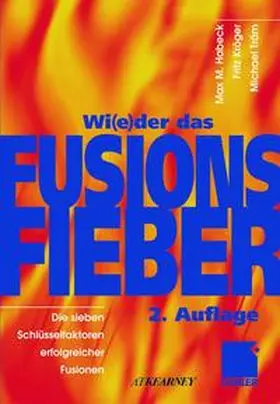 Habeck / Kröger / Träm | Wi(e)der das Fusionsfieber | Buch | 978-3-409-21523-7 | www.sack.de