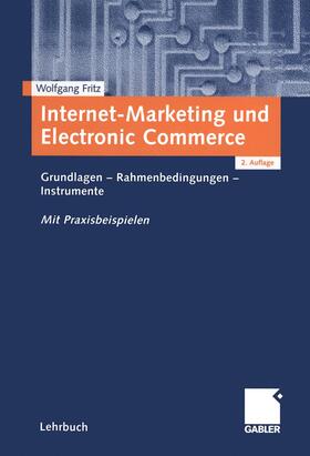 Fritz | Internet-Marketing und Electronic Commerce | Buch | 978-3-409-21663-0 | sack.de