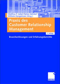 Uebel / Dangelmaier / Helmke |  Praxis des Customer Relationship Management | Buch |  Sack Fachmedien