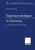 Kirstges |  Kirstges, T: Expansionsstrategien im Tourismus | Buch |  Sack Fachmedien