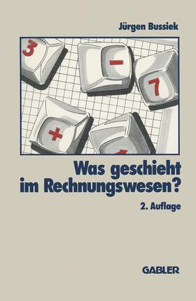 Was geschieht im Rechnungswesen? | Buch | 978-3-409-23325-5 | sack.de