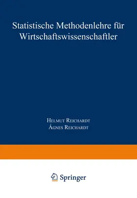 Reichardt |  Statistische Methodenlehre für Wirtschaftswissenschaftler | Buch |  Sack Fachmedien
