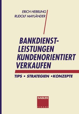 Herrling | Bankdienstleistungen kundenorientiert verkaufen | Buch | 978-3-409-24203-5 | sack.de