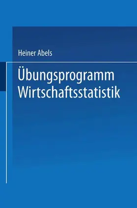 Degen / Abels |  Übungsprogramm Wirtschaftsstatistik | Buch |  Sack Fachmedien
