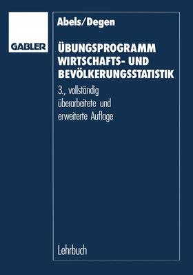 Abels / Degen | Degen, H: Übungsprogramm Wirtschafts- und Bevölkerungsstatis | Buch | 978-3-409-27063-2 | sack.de