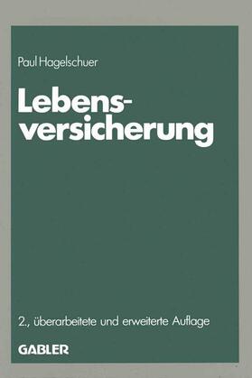 Hagelschuer | Hagelschuer, P: Lebensversicherung | Buch | 978-3-409-28530-8 | sack.de