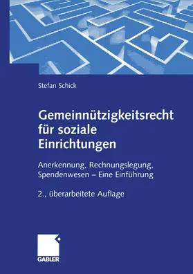 Schick |  Gemeinnützigkeitsrecht für soziale Einrichtungen | Buch |  Sack Fachmedien