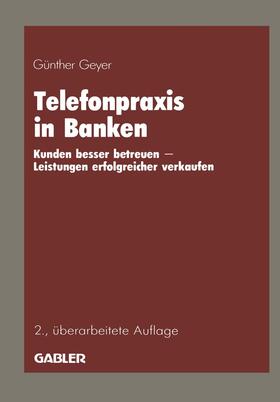 Geyer | Telefonpraxis in Banken | Buch | 978-3-409-29639-7 | sack.de