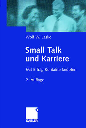 Lasko | Lasko, W: Small Talk und Karriere | Buch | 978-3-409-29679-3 | sack.de