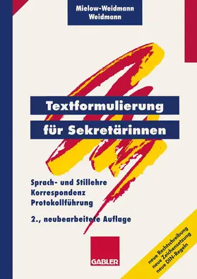 Mielow-Weidmann / Weidmann |  Textformulierung für Sekretärinnen | Buch |  Sack Fachmedien