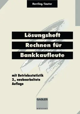 Herrling / Sauter |  Lösungsheft Rechnen für Bankkaufleute | Buch |  Sack Fachmedien