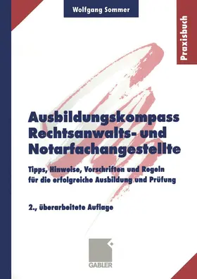 Sommer | Ausbildungskompass Rechtsanwalts- und Notarfachangestellte | Buch | 978-3-409-29799-8 | www.sack.de