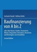 Harald |  Baufinanzierung von A bis Z | Buch |  Sack Fachmedien