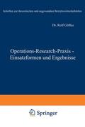 Gössler |  Gössler, R: Operations-Research-Praxis ¿ Einsatzformen und E | Buch |  Sack Fachmedien