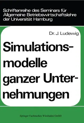 Ludewig |  Simulationsmodelle ganzer Unternehmungen | Buch |  Sack Fachmedien