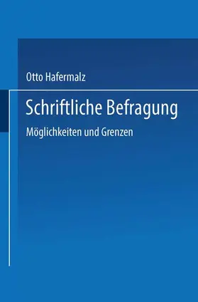 Hafermalz |  Schriftliche Befragung - Möglichkeiten und Grenzen | Buch |  Sack Fachmedien