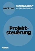 Scheer |  Scheer, A: Projektsteuerung | Buch |  Sack Fachmedien