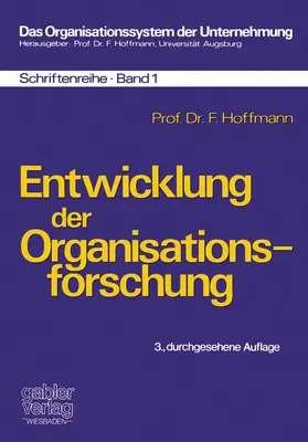 Hoffmann |  Entwicklung der Organisationsforschung | Buch |  Sack Fachmedien