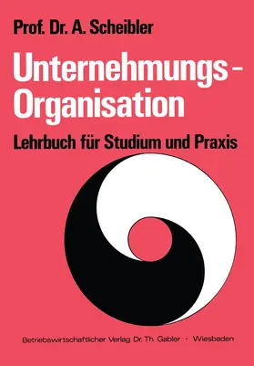 Scheibler |  Unternehmungs-Organisation | Buch |  Sack Fachmedien