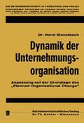 Dienstbach |  Dienstbach, H: Dynamik der Unternehmungsorganisation | Buch |  Sack Fachmedien