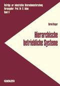 Rieper |  Rieper, B: Hierarchische betriebliche Systeme | Buch |  Sack Fachmedien