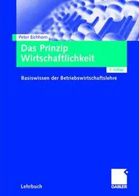 Eichhorn |  Das Prinzip Wirtschaftlichkeit | Buch |  Sack Fachmedien